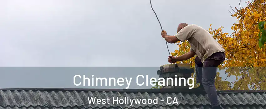  Chimney Cleaning West Hollywood - CA