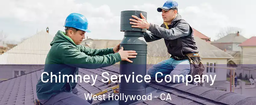  Chimney Service Company West Hollywood - CA