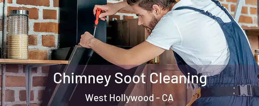  Chimney Soot Cleaning West Hollywood - CA