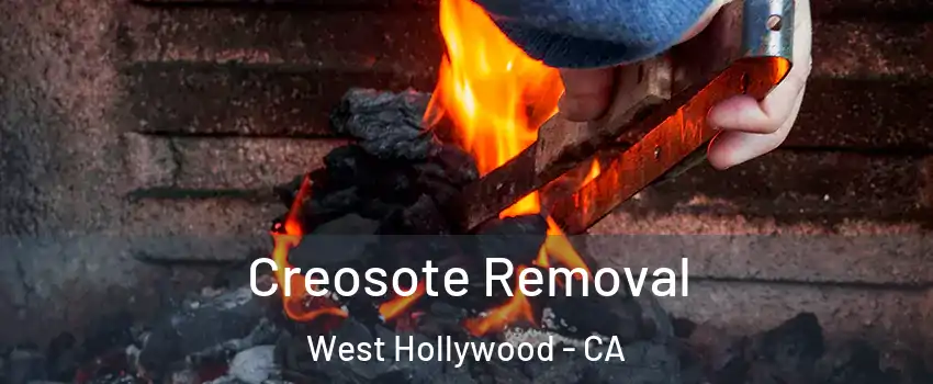  Creosote Removal West Hollywood - CA