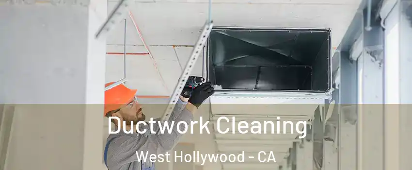  Ductwork Cleaning West Hollywood - CA