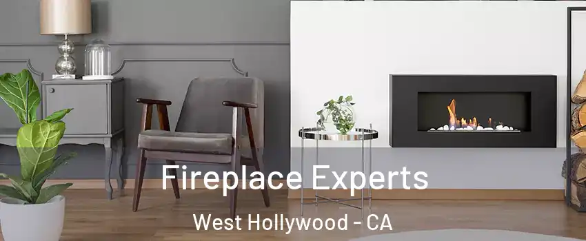  Fireplace Experts West Hollywood - CA