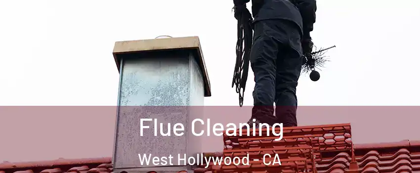  Flue Cleaning West Hollywood - CA