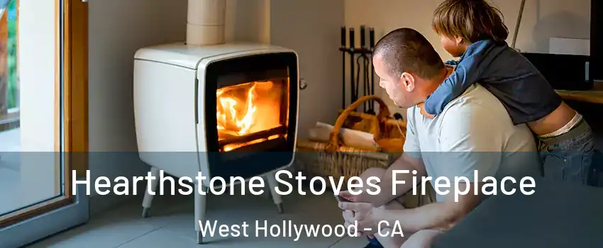  Hearthstone Stoves Fireplace West Hollywood - CA