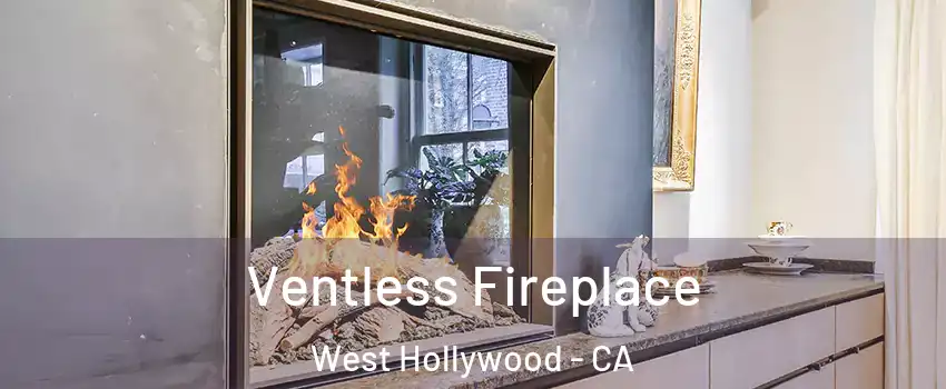  Ventless Fireplace West Hollywood - CA